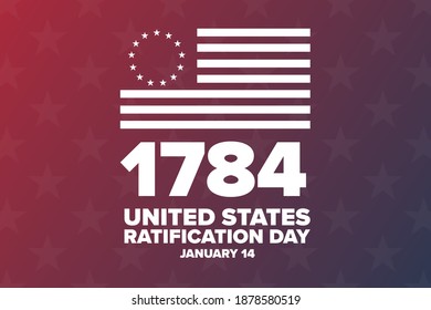 Ratification Day In United States. January 14, 1784. Holiday Concept. Template For Background, Banner, Card, Poster With Text Inscription. Vector EPS10 Illustration