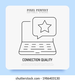 Rating thin line icon, service feedback. Star in speech bubble on laptop's screen. Customer satisfaction. Pixel perfect, editable stroke. Vector illustration.