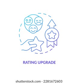 Rating upgrade blue gradient concept icon. Improve company trustworthiness. Importance of online reviews abstract idea thin line illustration. Isolated outline drawing. Myriad Pro-Bold font used