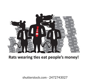 rats wearing ties eat people's money, social issue