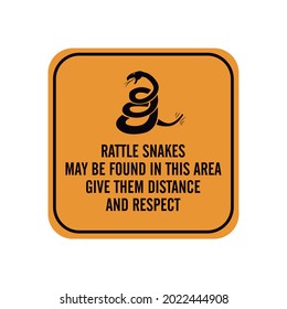 Rattle snakes, may be founf in this area. Hive them distance and respect. Draw and text, sublimation design and Vector T-shirt fashion design.