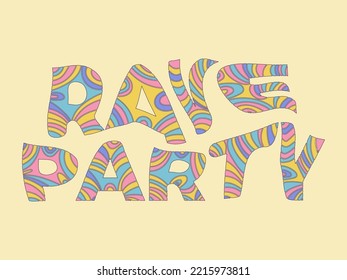 Rave party text banner. Rave psychedelic. Striped text painted in hipster style. Sliced letters and painted in different colors. Design for poster and promotional product. Vector illustration