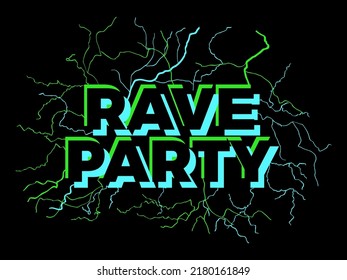 Rave psychedelic, acid trip. Rave party energy, text with energy lightning. Design for posters, banners and promotional products. Vector illustration