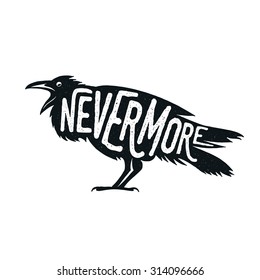 Raven illustration with word Nevermore. T-shirt, bag, poster print design.