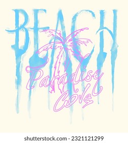 the raw aesthetic of a graphic illustration where grunge meets dripping ink, showcasing captivating custom typography, an outline of a palm tree, and a beach paradise slogan