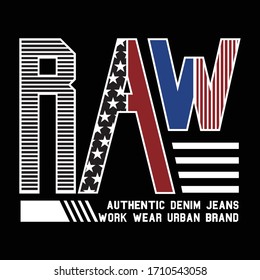 raw authentic denim jean typography, vector illustration