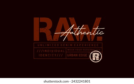 Crudo, auténtico, identidad individual, tipografía abstracta y eslogan de diseño moderno. Gráficos de ilustración vectorial para imprimir camiseta, ropa, fondo, póster, banner, postal y/o redes sociales