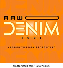 Raw Denim 1981 Design Graphic Vector Illustration Typographic T Shirt
