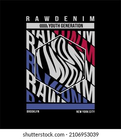Raw denim Generation typography design suitable for printed t-shirts and others