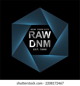 RAW DENIM Hexagon design typography, vector design text illustration, poster, banner, flyer, postcard , sign, t shirt graphics, print etc