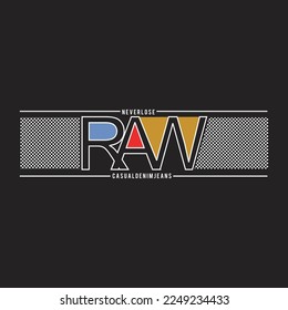 raw denim jeans design typography vector illustration for print
