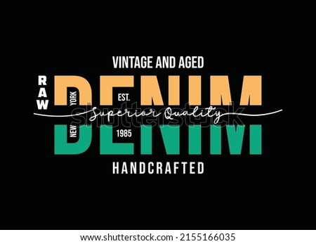 Raw denim new york, typography graphic design, for t-shirt prints, vector illustration