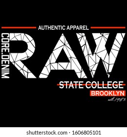 raw denim slogan typography graphic artistic concept for t shirt print,vector illustration