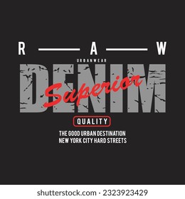 RAW denim superior design typography vector illustration