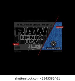RAW DENIM typography design for t shirt.Modern and stylish concept. 