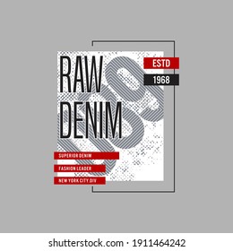 diseño gráfico de tipografía de denim en bruto, para impresiones de camisetas, ilustración vectorial
