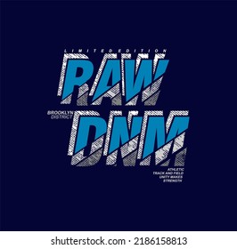 Raw denim typography, t-shirt graphics, vectors .