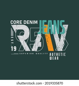 Raw and Denim typography vector illustration, perfect for the design of t-shirts, shirts, hoodies, etc 