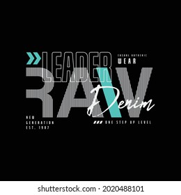 Raw and Denim typography vector illustration, perfect for the design of t-shirts, shirts, hoodies, etc 