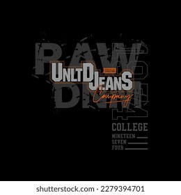 raw denim, urban clothing, Brooklyn, typography graphic design, for t-shirt prints, vector illustration