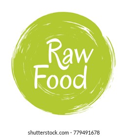 Raw Food Diet Label, Green Painted Emblem For Fresh Food Packaging, Round Logo, Circle Stamp Vector Illustration. Food Sticker, Vegan Raw Diet Icon Clip Art Graphic Design Isolated On White.