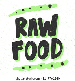 Raw food. Sticker for social media content. Vector hand drawn illustration design. Bubble pop art comic style poster, t shirt print, post card, video blog cover