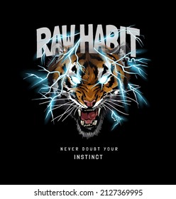 raw habit slogan with tiger and thunder both vector illustration on black background