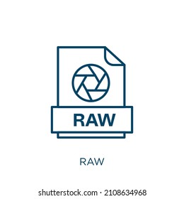 raw icon. Thin linear raw outline icon isolated on white background. Line vector raw sign, symbol for web and mobile