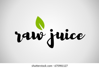 raw juice text green leaf black white logo vector creative company icon design template color colorful black background handwritten handwriting