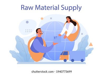 Raw material supply concept. Suppliers, B2B idea, global distribution