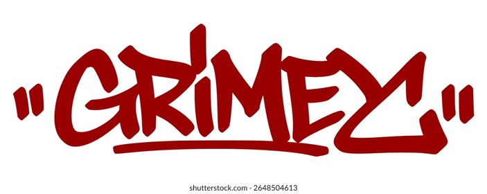 Grafite vermelho cru marca "Grimey" com estilo gotejamento sujo e fundo transparente. Gíria para uma personalidade de rua corajosa, sombria ou dura.