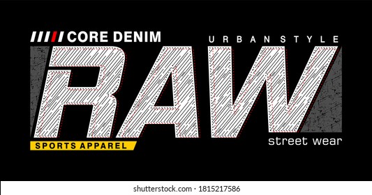 raw typography design for print t shirt and more