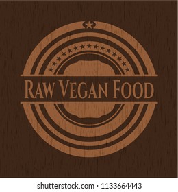 Raw Vegan Food wood emblem. Vintage.