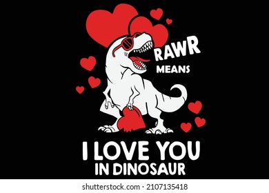 Rawr Means I love you in Dinosaur. typography of happy valentines day text . Vector illustration. Wallpaper, flyers, invitation, t-shirt, posters, brochure, banners. svg