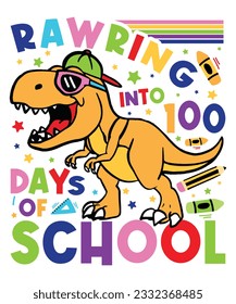 rawring into 100 days of school back to school svg, back to school, kindergartens svg, pre k funny kids
 svg