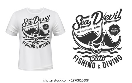 Ray t-shirt print mockup, fishing and diving club, vector icon. Stingray sea devil or manta ray fish on waves, sea and ocean scuba diving or fisher sport club symbol for t shirt print