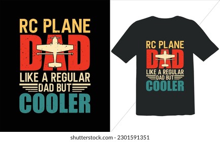 Rc Plane Dad Like A Regular Dad But Cooler T Shirt Design,Vintage Father's Day shirts,Retro Vintage Father's Day t Shirt Design,happy father's day t shirt,Funny Dad Lover vintage T shirt
