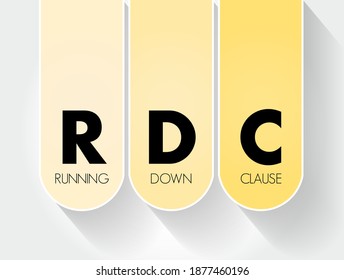 RDC Running Down Clause - provides coverage for legal liability of either the shipper or the common carrier for claims arising out of collisions, acronym text concept background
