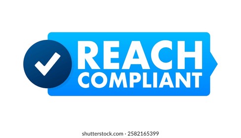 Reach Compliant Blue Badge with Check Mark Showing Approval