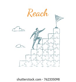 Reach. A man is climbing puzzles to the flag, puzzles in the form of a stairs. Vector illustration, business concept, hand drawn sketch.