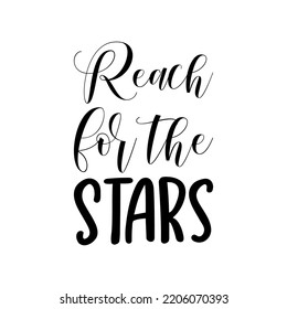 reach for the stars black letter quote