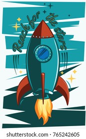 Reach for the stars - cartoon rocket retro design