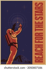 Reach for the Stars! Retro Soviet Space Propaganda Posters Style Illustration, Cosmonaut and Star