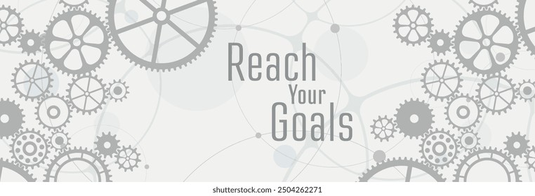 reach your goals sign on white background