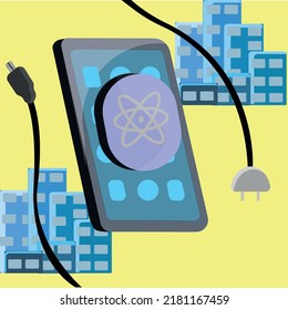 react cector illustration React image is inside the smartphone, the image of two wires means that the smartphone really needs electricity to turn on and there is a city to be interpreted as internet