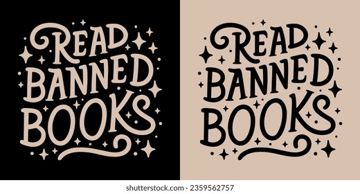 Leer libros prohibidos con letras. Texto sobre libros prohibidos para diseño de camisetas y vector de impresión.