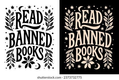 Read banned books lettering. Text about banned books for t-shirt design and print vector. Dark academia and book lovers aesthetic illustration.