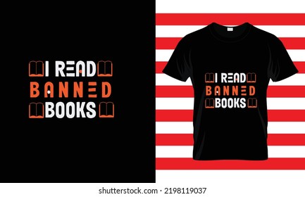 I READ BANNED BOOKS...T SHIRT