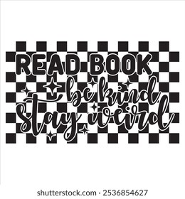 LEER LIBRO BE KIND STAY WEIRD BOOK DISEÑO DE CAMISETA	