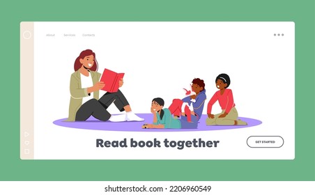 Read Book Together Landing Page Template. Preschool Education Concept. Young Teacher Character Read Educational Book To Children. Classes In Kindergarten or Nursery. Cartoon People Vector Illustration